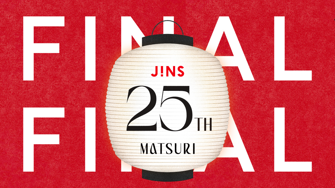 JINS 25TH MATSURI第4弾